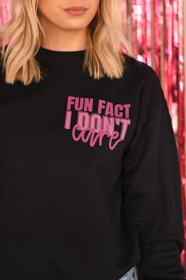 Fun Fact I Don't Care Sweatshirt